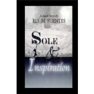 Sole & Inspiration by Fuentes, Eli M., 9781452881980