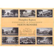 Humphry Repton in Hertfordshire Documents and Landscapes by Flood, Susan; Williamson, Tom, 9781909291980