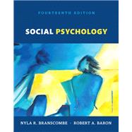 Social Psychology -- Books a la Carte by Branscombe, Nyla R.; Baron, Robert A., 9780134561981