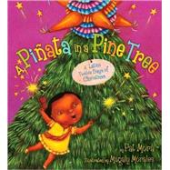 A Pinata in a Pine Tree by Mora, Pat, 9780618841981