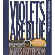 Violets Are Blue by Patterson, James; Whitner, Daniel; O'Rourke, Kevin, 9781586211981