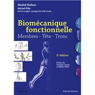 Biomcanique fonctionnelle by Michel Dufour; Santiago Del Valle Acedo; Karine Langlois; Michel Pillu, 9782294751981