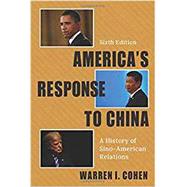 America's Response to China by Cohen, Warren I., 9780231191982