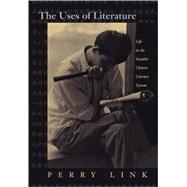 The Uses of Literature by Link, Perry, 9780691001982