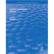 Science Foundations: Physics by Milner,Bryan, 9781138721982