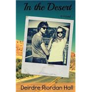 In the Desert by Hall, Deirdre Riordan, 9781499631982