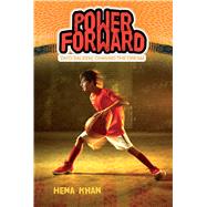 Power Forward by Khan, Hena; Comport, Sally Wern, 9781534411982