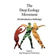 The Deep Ecology Movement by DRENGSON, ALANINOUE, YUICHI, 9781556431982