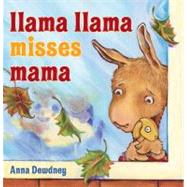 Llama Llama Misses Mama by Dewdney, Anna (Author), 9780670061983