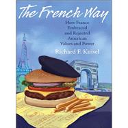 The French Way by Kuisel, Richard F., 9780691161983