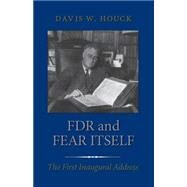 FDR and Fear Itself by Houck, Davis W., 9781585441983