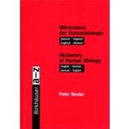 Worterbuch Der Humanbiologie/Dictionary of Human Biology by Reuter, Peter, 9783764361983