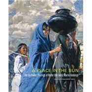 A Place in the Sun by Smith, Thomas Brent; Heinrich, Christoph; Boeller, Susanne (CON); Hassrick, Peter H. (CON); Mcwhorter, Karen Brooks (CON), 9780806151984