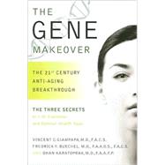 The Gene Makeover by Giampapa, Vincent C., M.D.; Buechel, Frederick F., M.D.; Karatoprak, Ohan, M.D., 9781591201984