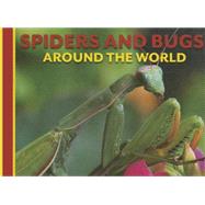 Spiders and Bugs Around the World by Martin, Claudia, 9781625881984