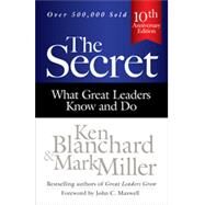 The Secret What Great Leaders...,Blanchard, Ken; Miller, Mark,9781626561984