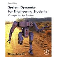 System Dynamics for Engineering Students by Nicolae Lobontiu, 9780124171985