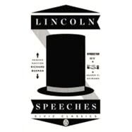 Lincoln Speeches by Lincoln, Abraham; Guelzo, Allen C.; Guelzo, Allen C.; Beeman, Richard, 9780143121985