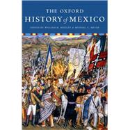 The Oxford History of Mexico by Beezley, William; Meyer, Michael, 9780199731985