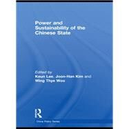 Power and Sustainability of the Chinese State by Lee; Keun, 9780415541985