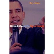 Racial Justice in the Age of Obama by Brooks, Roy L., 9780691141985