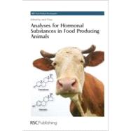 Analyses for Hormonal Substances in Food-Producing Animals by Kay, Jack F., 9780854041985