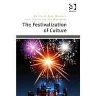 The Festivalization of Culture by Bennett,Andy, 9781409431985