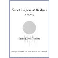 Sweet Unpleasant Realities by Wilder, Peter David, 9781439201985