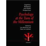 Psychology at the Turn of the Millennium, Volume 1: Cognitive, Biological and Health Perspectives by Backman,Lars;Backman,Lars, 9781841691985