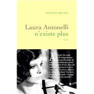 Laura Antonelli n'existe plus by Philippe Brunel, 9782246811985