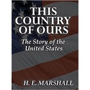 This Country of Ours by Marshall, Henrietta Elizabeth, 9789561001985