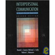 Interpersonal Communication : A Goals-Based Approach by Canary, Daniel J.; Cody, Michael J.; Manusov, Valerie Lynn, 9780312191986