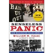 Senseless Panic How Washington Failed America by Isaac , William M.; Meyer, Philip C.; Volcker, Paul A., 9781118431986