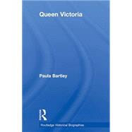 Queen Victoria by Paula Bartley, 9781317281986