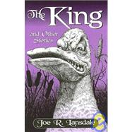 The King and Other Stories by Lansdale, Joe R., 9781931081986