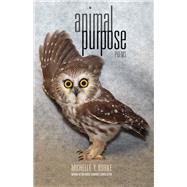 Animal Purpose by Burke, Michelle Y., 9780821421987