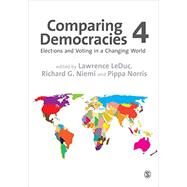 Comparing Democracies by Leduc, Lawrence; Niemi, Richard G.; Norris, Pippa, 9781446281987
