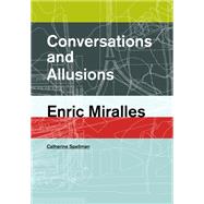 Conversations and Allusions by Spellman, Catherine; Prat, Ramon; Russ, Julie, 9781940291987