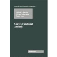 Convex Functional Analysis by Kurdila, Andrew J.; Zabarankin, Michael, 9783764321987