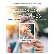 LooseLeaf for Abnormal Psychology: Clinical Perspectives on Psychological Disorders by Whitbourne, Susan Krauss, 9780077861988
