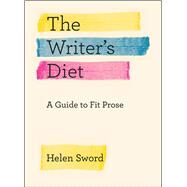 The Writer's Diet by Sword, Helen, 9780226351988