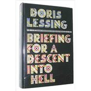 Briefing for a Descent into Hell by Lessing, Doris May, 9780394421988
