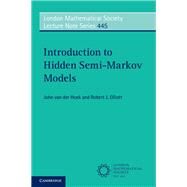 Introduction to Hidden Semi-markov Models by Van Der Hoek, John; Elliott, Robert J., 9781108441988
