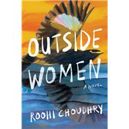 Outside Women by Roohi Choudhry, 9781985901988