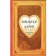 The Oracle of Love Answers to Questions of the Heart by Savas, Georgia Routsis, 9780743291989
