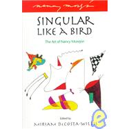 Singular Like a Bird : The Art of Nancy Morejon by Decosta-Willis, Miriam, 9780882581989