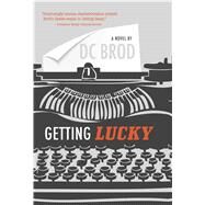 Getting Lucky by Brod, D.C., 9781440531989