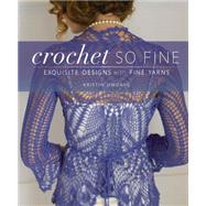 Crochet So Fine by Omdahl, Kristin, 9781596681989