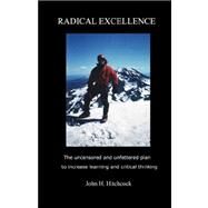 Radical Excellence by Hitchcock, John H., 9781601451989