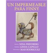 Un impermeable para Finny by Friedberg, Nina; Capello, Linda, 9781667891989